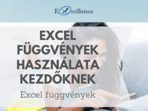 Excel függvények használata kezdőknek