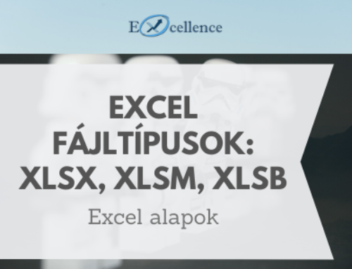 Excel alapok- fájl kiterjesztések: .xls, .xlsx, .xlsm, .xlsb