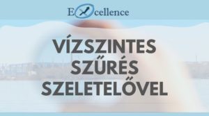 Vízszintes szűrés szeletelővel